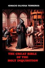 The Great Bible of the Holy Inquisition