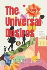 The Universal Desires: Unlocking the Power of Human Aspirations to Create Wealth, Wellness, and Social Change
