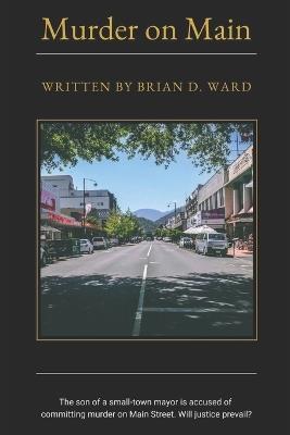 Murder on Main - Brian Ward - cover