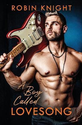 A Boy Called Lovesong - Robin Knight - cover