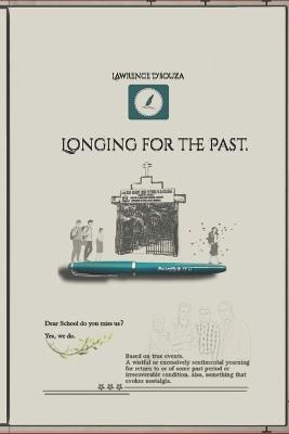 Longing for the Past.: Back to school. - Lawrence Dsouza - cover