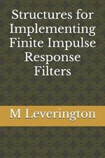 Structures for Implementing Finite Impulse Response Filters