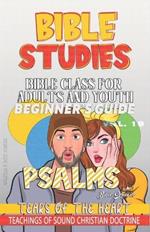 Bible Class for Adults and Youth: Beginner's Guide: Psalms: Tears of the Heart