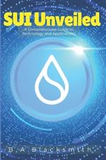 SUI Unveiled: A Comprehensive Guide to Technology and Applications: What is SUI?
