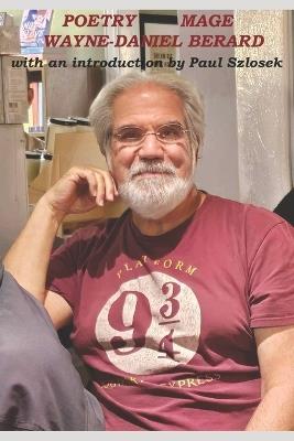 Poetry Mage - Wayne-Daniel Berard - cover