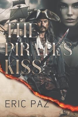 The Pirate's Kiss - Eric Paz - cover