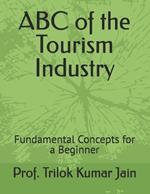 ABC of the Tourism Industry: Fundamental Concepts for a Beginner