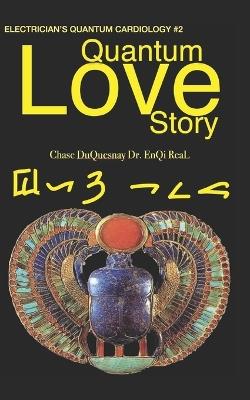 Quantum Love Story - Enqi Real,Chase Duquesnay - cover