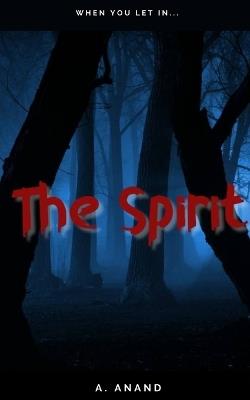 The Spirit - A Anand - cover
