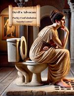 Devil's Advocate: A Book of Unpopular Opinions and Taboo Topics
