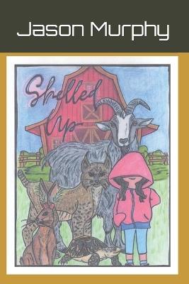 Shelled Up - Jason Murphy - cover