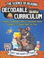 The Science of Reading Decodable Reader Curriculum: Soft and Silent Letters