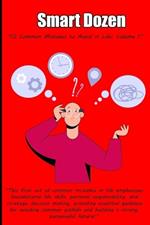 Smart Dozen: 12 Common Mistakes to Avoid in Life: Volume 1