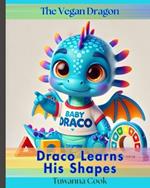 Draco Learns His Shapes