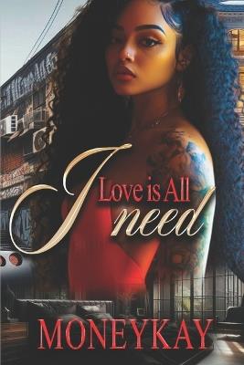 love is all I need - Money Kay - cover