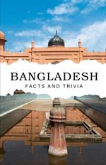 Bangladesh Facts and Trivia