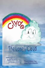 Clyde The Lonely Cloud: 6x9 children's book, bed time and class room reading for ages 4 to 8