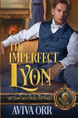 The Imperfect Lyon: The Lyon's Den Connected World - Aviva Orr - cover