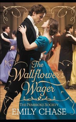 The Wallflower's Wager - Emily Chase - cover