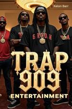 Trap 909 Entertainment