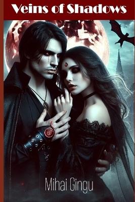 Veins of Shadows - Mihai Gingu - cover