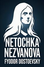 Netochka Nezvanova: A New Translation