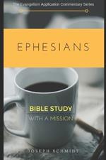 Ephesians: The Evangelism Application Commentary Series