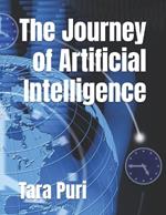 The Journey of Artificial Intelligence