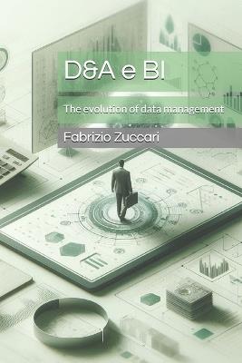 D&A e BI: The evolution of data management - Fabrizio Zuccari - cover