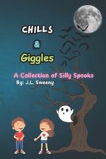 Chills & Giggles: A Collection of Silly Spooks and Stories Perfect for Kids!