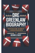 Dre Greenlaw Biography: From the Field to Fame - The Journey of a Linebacker Who Never Gave Up