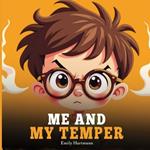 Me and My Temper: A Children's Book About Emotions and Big Feelings, Anger Management for Preschool and Kindergarten Kids Ages 2-6
