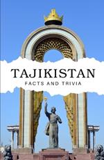 Tajikistan Facts and Trivia