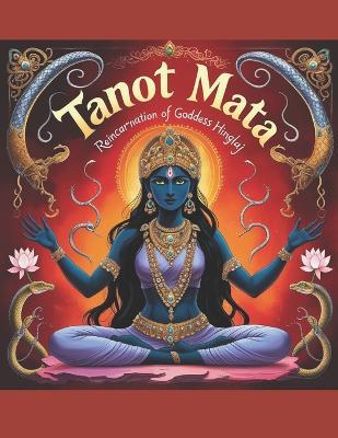Tanot Mata: Reincarnation of Goddess Hinglaj - Swati Bisht - cover