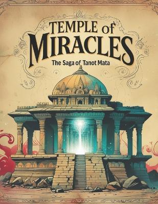 Temple of Miracles: The Saga of Tanot Mata - Swati Bisht - cover