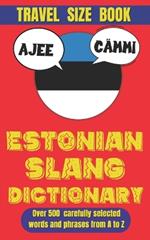 Estonian Slang Dictionary: A Fun & Fresh Guide to the Real Language of Estonia