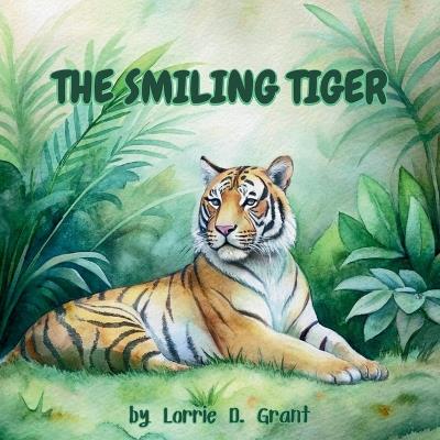 The Smiling Tiger - Lorrie D Grant - cover