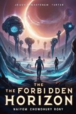 The Forbidden Horizon