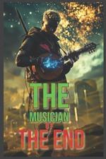 The musician of the end