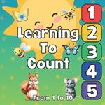 Learning To Count: Animal Counting Book A Funny Counting to 10 Picture Book About Forest Animals For Toddlers