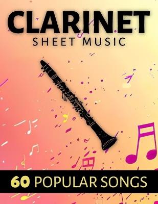 Clarinet Sheet Music: 60 Popular Songs - Xapi V - cover