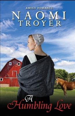 A Humbling Love - Naomi Troyer - cover