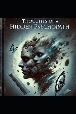 Thoughts of the Hidden Psychopath - John Michael - cover