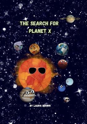 The Search for Planet X - Laura Brown - cover