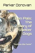 Pen Pals: The Diary of Shelter Dogs 