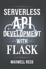 Serverless API Development With Flask