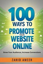 100 Ways to Promote Your Website Online