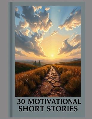 30 Motivational Short Stories - Souvik Chakraborty - cover