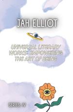 Universal Literary Works: Empowering The Art Of Being