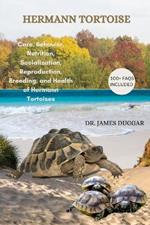Hermann Tortoise: Care, Behavior, Nutrition, Socialization, Reproduction, Breeding, and Health of Hermann Tortoises